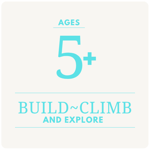5+ Build Climb Explore